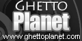 Ghetto Planet
